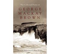 Ed. Archie Bevan Brian Murr The Collected Poems of George Mackay Bro (Tascabile)