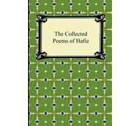 The Collected Poems of Hafiz - Hafiz