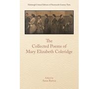 The Collected Poems of Mary Elizabeth Coleridge