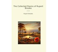 The Collected Poems of Rupert Brooke