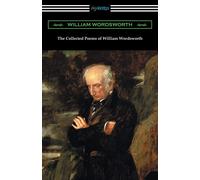 William Wordsworth The Collected Poems of William Wordsworth (Tascabile)