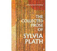 The collected prose of sylvia plath - Plath Sylvia