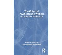 The Collected Psychoanalytic Writings of Andreas Embiricos