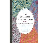 Esmé Weijun Wang The Collected Schizophrenias (Tascabile)