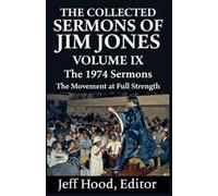The Collected Sermons of Jim Jones: 9