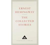 The Collected Stories by Hemingway, Ernest