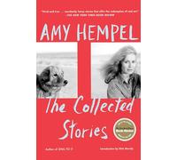 The Collected Stories of Amy Hempel