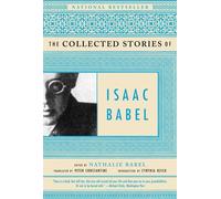 The Collected Stories of Isaac Babel by Isaac Babel