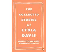 Lydia Davis The Collected Stories of Lydia Davis (Tascabile)