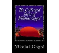 The Collected Tales of Nikolai Gogol
