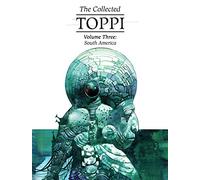 The Collected Toppi Vol.3: South America by Sergio Toppi
