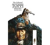 The Collected Toppi Vol 9: The Old World by Sergio Toppi