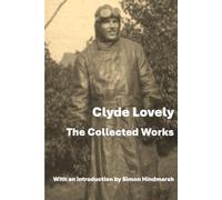 The Collected Works of Clyde Lovely