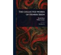 The Collected Works of Henrik Ibsen