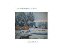 The Collected Works Of Lynne Geffken