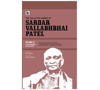 THE COLLECTED WORKS OF SARDAR VALLABHBHAI PATEL: VOLUME VI (1 January 1936-30 June 1937)