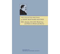 The Collected Writings of John Maynard Keynes: Activities 1931-1939: World...
