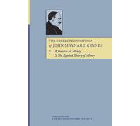 The Collected Writings of John Maynard Keynes: Volume 6 - Keynes John Maynard