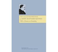 John Maynard Keynes The Collected Writings of John Maynard Keynes (Tascabile)