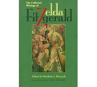 The Collected Writings of Zelda Fitzgerald
