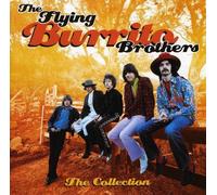 The Collection by The Flying Burrito Brothers (2005-04-26)