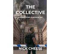 The Collective: A global threat. A personal war