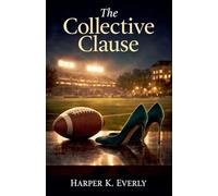 The Collective Clause: A College Football Romance