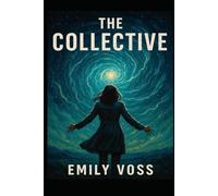 The Collective: Emily Voss