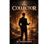 The Collector: How the World Comes to Marcus