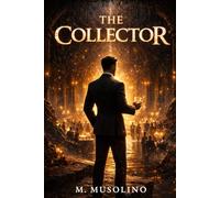 The Collector: How the World Comes to Marcus