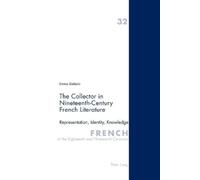 The Collector in Nineteenth-Century French Literature (Tascabile)