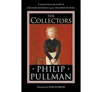 The Collectors: A short story from the world of His Dark Materials and the Book of Dust