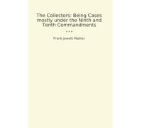 The Collectors: Being Cases mostly under the Ninth and Tenth Commandments