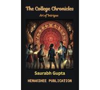 The College Chronicles: Art of Intrigue