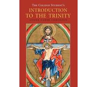 The College Student's Introduction to the Trinity - Lorenzen Lynne Faber