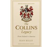 The Collins Family Legacy: From Ireland to America