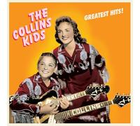 The Collins Kids - Greatest Hits