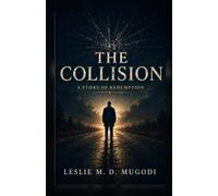 The Collision: A Story of Redemption