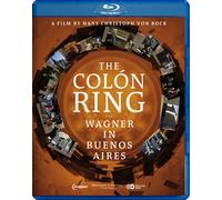 The Colón Ring - Wagner in Buenos Aires (Blu-ray) Christoph Von Bock