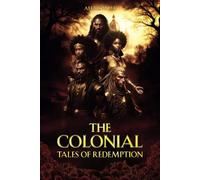 The Colonial: Tales of Redemption