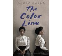 The Color Line: A Novel [Paperback] [Oct 04, 2022] Scego, Igiaba; Cullen, John a