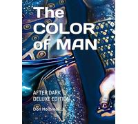 The COLOR of MAN: AFTER DARK