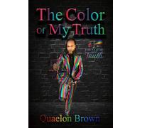 The Color Of My Truth