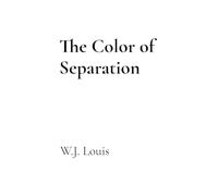 The Color of Separation
