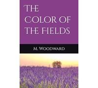 The Color of the Fields