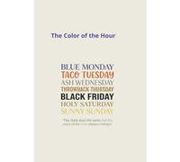 The Color Of The Hour: A Guided Gratitude Journal with a Creative Mood Tracker & Weekly Reflection Pages to Paint Your Story and Track Your Emotional ... The Perfect Aesthetic Gift for Self-Care)