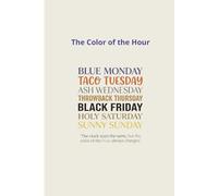 The Color Of The Hour: A Guided Gratitude Journal with a Creative Mood Tracker & Weekly Reflection Pages to Paint Your Story and Track Your Emotional ... The Perfect Aesthetic Gift for Self-Care)