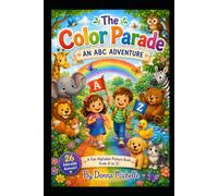 The Color Parade: An ABC Adventure