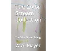 The Color Stream Collection: The Color Stream Trilogy