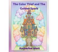 The Color Thief and The Golden Spark